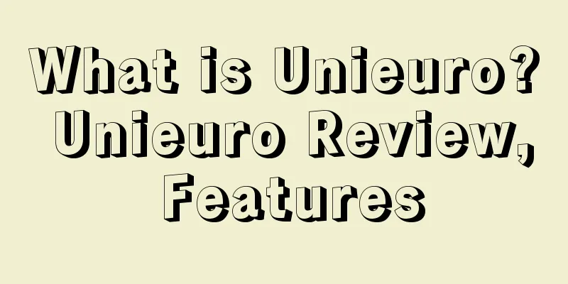 What is Unieuro? Unieuro Review, Features