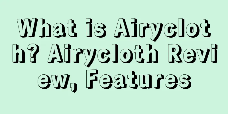 What is Airycloth? Airycloth Review, Features
