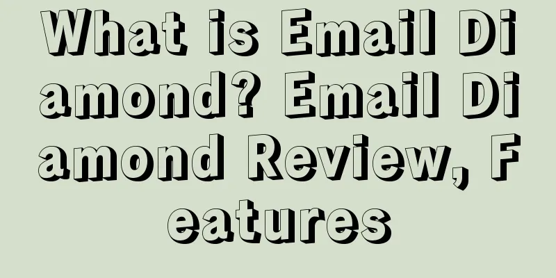 What is Email Diamond? Email Diamond Review, Features