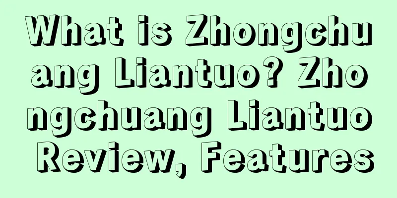 What is Zhongchuang Liantuo? Zhongchuang Liantuo Review, Features