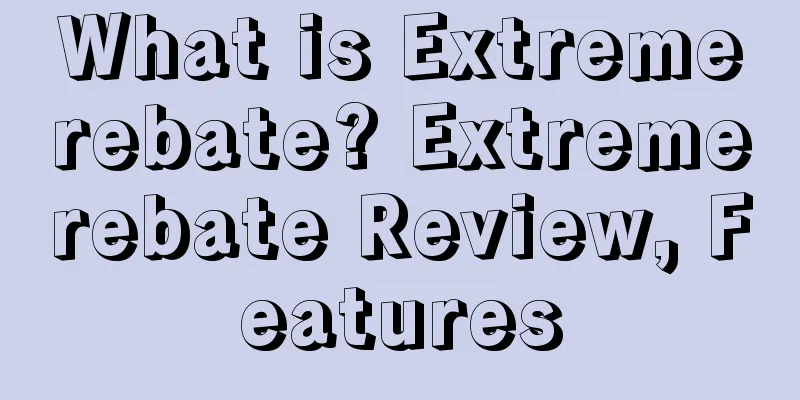 What is Extremerebate? Extremerebate Review, Features