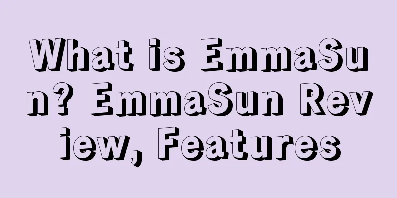 What is EmmaSun? EmmaSun Review, Features