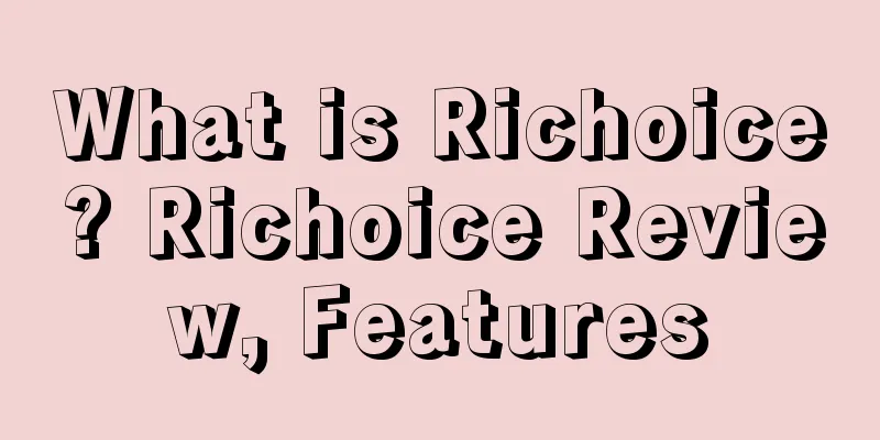 What is Richoice? Richoice Review, Features