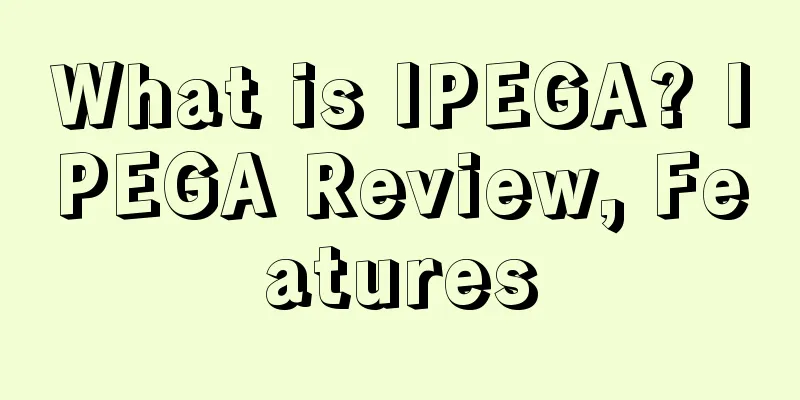 What is IPEGA? IPEGA Review, Features