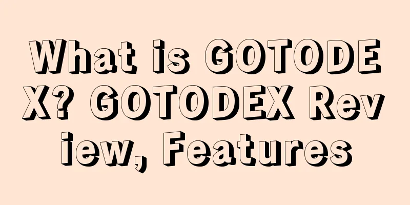 What is GOTODEX? GOTODEX Review, Features