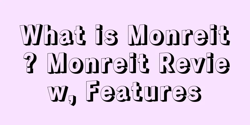 What is Monreit? Monreit Review, Features