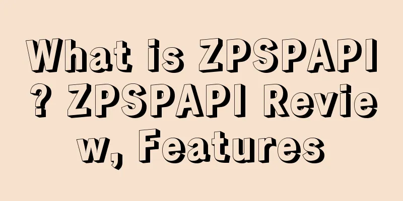 What is ZPSPAPI? ZPSPAPI Review, Features