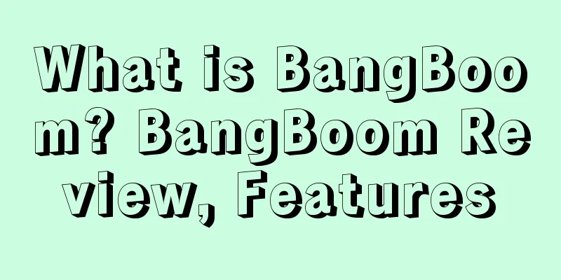 What is BangBoom? BangBoom Review, Features