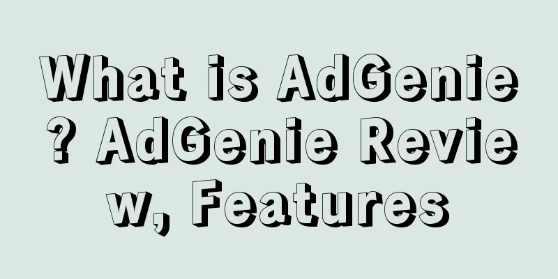 What is AdGenie? AdGenie Review, Features