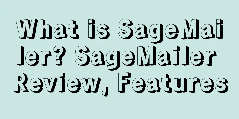 What is SageMailer? SageMailer Review, Features