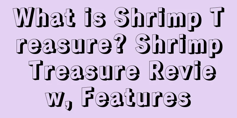 What is Shrimp Treasure? Shrimp Treasure Review, Features