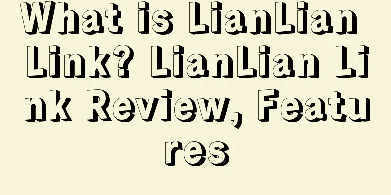 What is LianLian Link? LianLian Link Review, Features