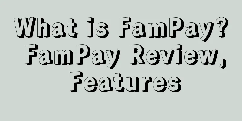 What is FamPay? FamPay Review, Features