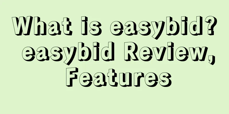 What is easybid? easybid Review, Features