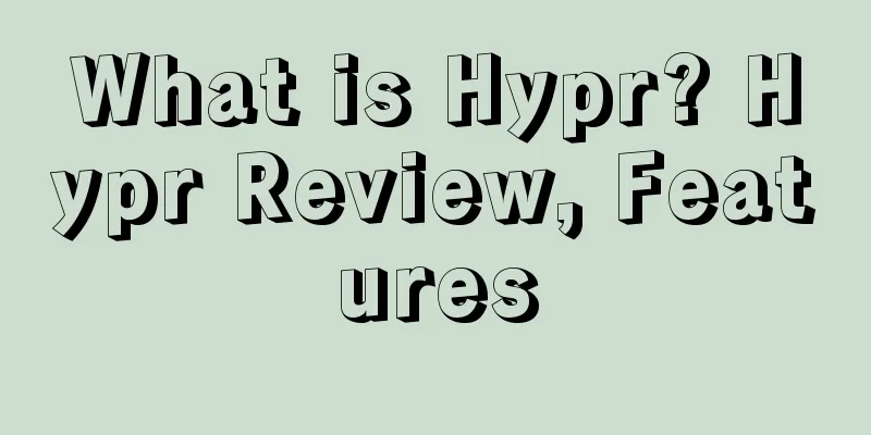 What is Hypr? Hypr Review, Features