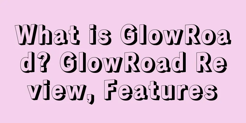 What is GlowRoad? GlowRoad Review, Features