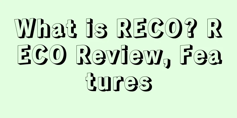 What is RECO? RECO Review, Features