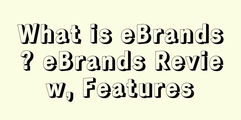 What is eBrands? eBrands Review, Features