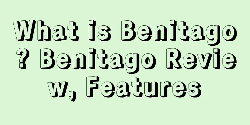 What is Benitago? Benitago Review, Features