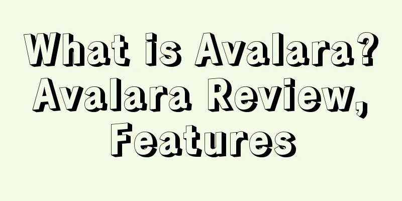 What is Avalara? Avalara Review, Features
