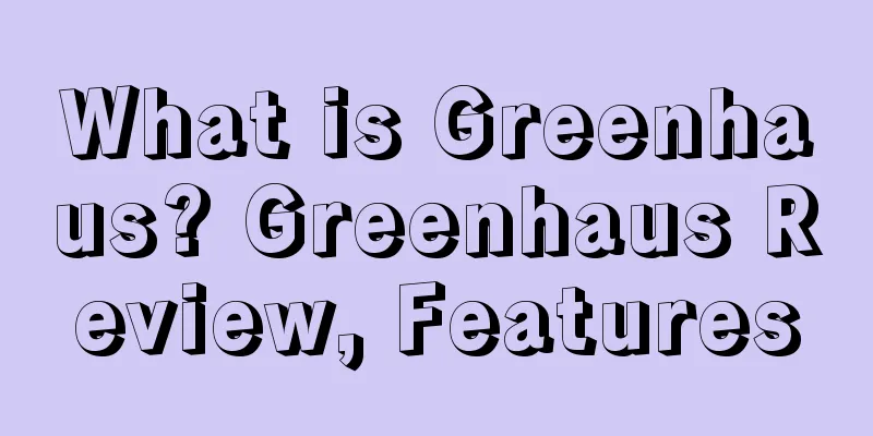 What is Greenhaus? Greenhaus Review, Features