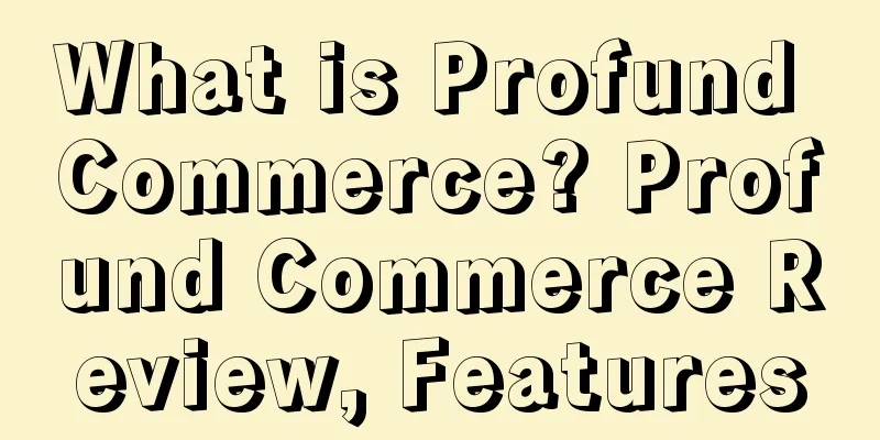 What is Profund Commerce? Profund Commerce Review, Features