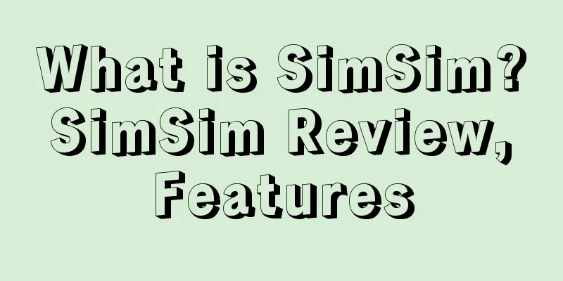 What is SimSim? SimSim Review, Features