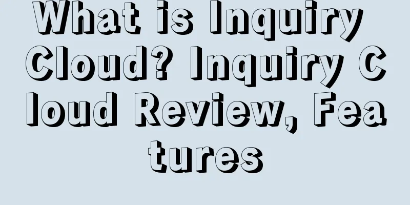 What is Inquiry Cloud? Inquiry Cloud Review, Features