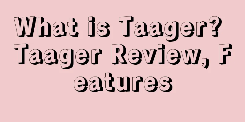 What is Taager? Taager Review, Features