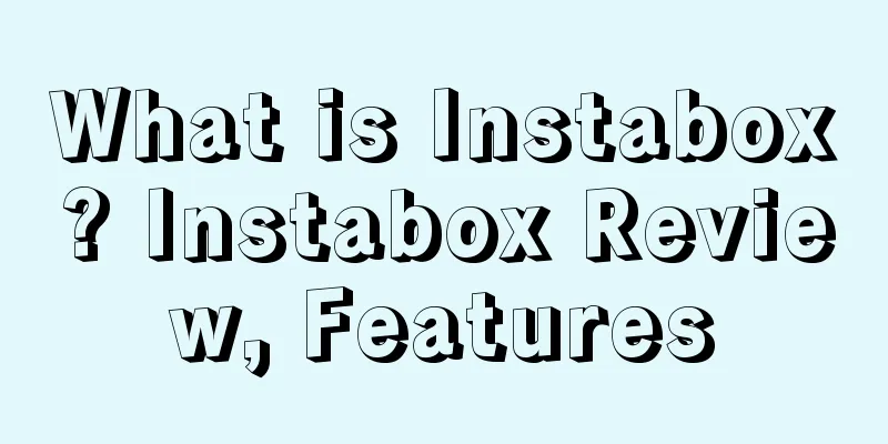What is Instabox? Instabox Review, Features