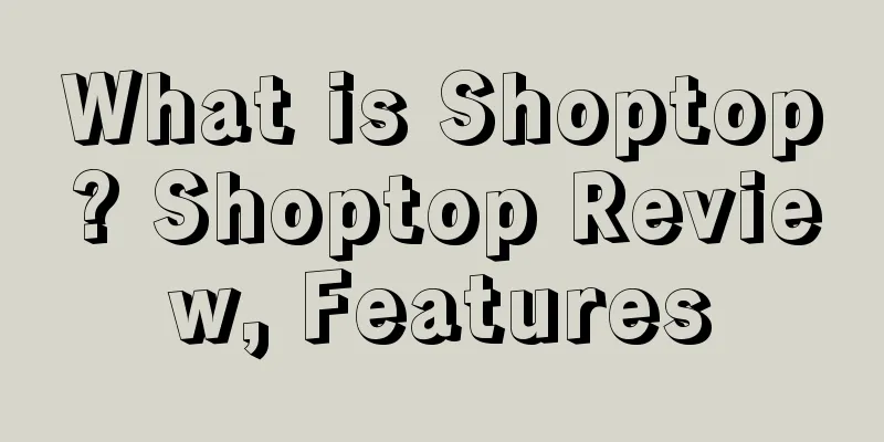 What is Shoptop? Shoptop Review, Features