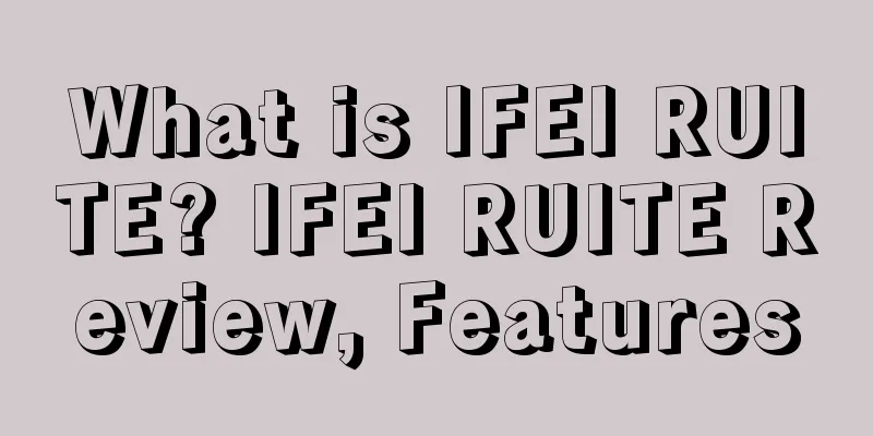 What is IFEI RUITE? IFEI RUITE Review, Features