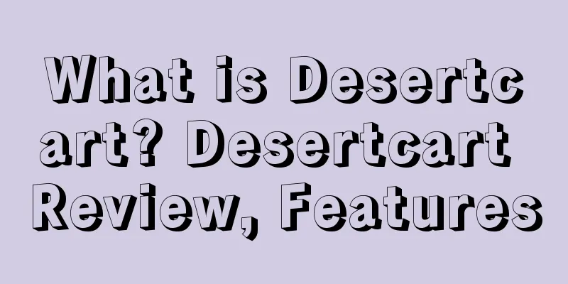 What is Desertcart? Desertcart Review, Features