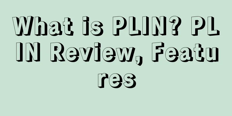 What is PLIN? PLIN Review, Features