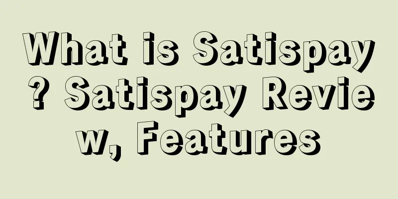 What is Satispay? Satispay Review, Features