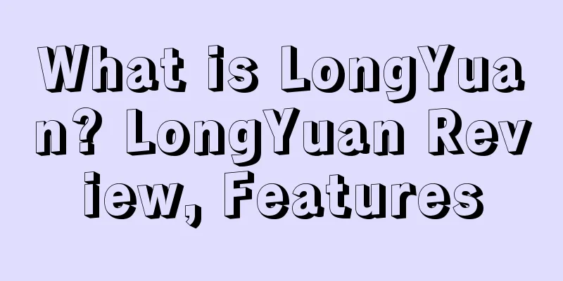 What is LongYuan? LongYuan Review, Features