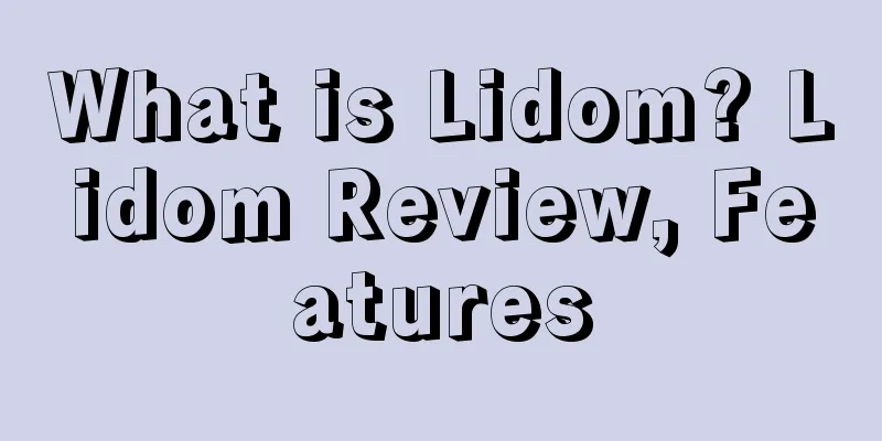 What is Lidom? Lidom Review, Features