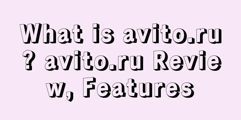 What is avito.ru? avito.ru Review, Features