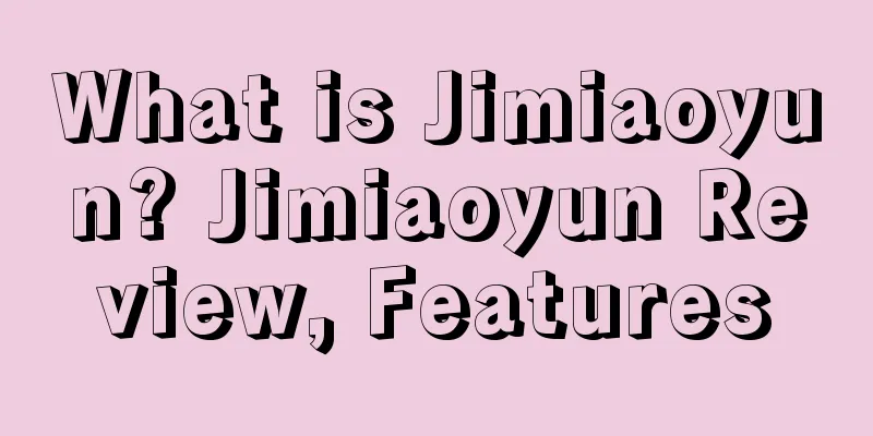 What is Jimiaoyun? Jimiaoyun Review, Features