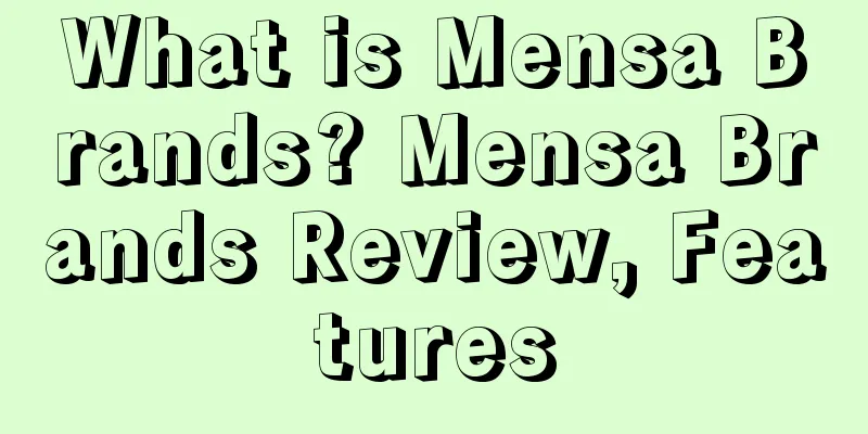 What is Mensa Brands? Mensa Brands Review, Features