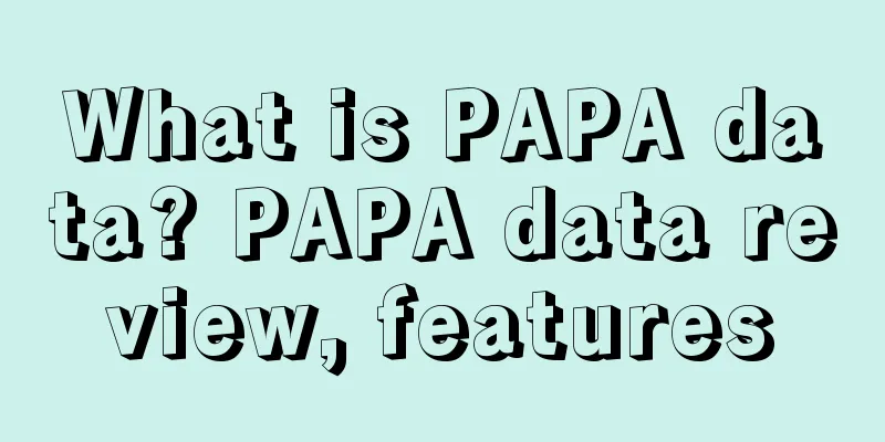 What is PAPA data? PAPA data review, features