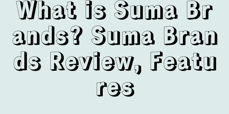 What is Suma Brands? Suma Brands Review, Features