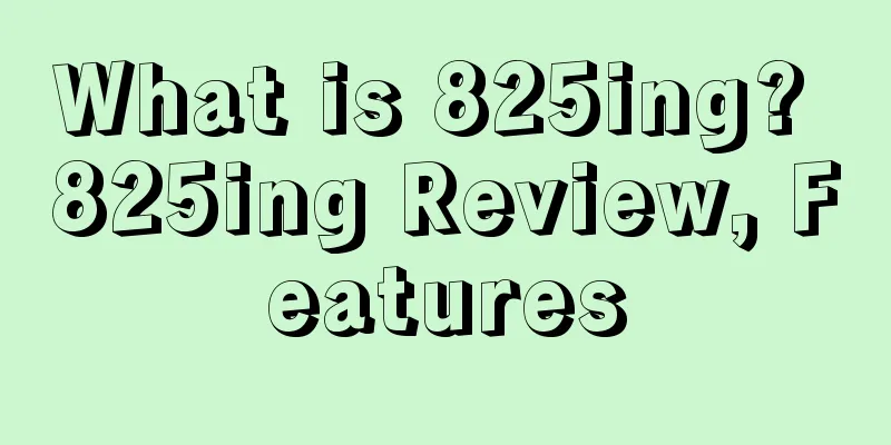 What is 825ing? 825ing Review, Features