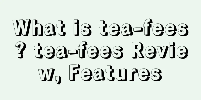 What is tea-fees? tea-fees Review, Features