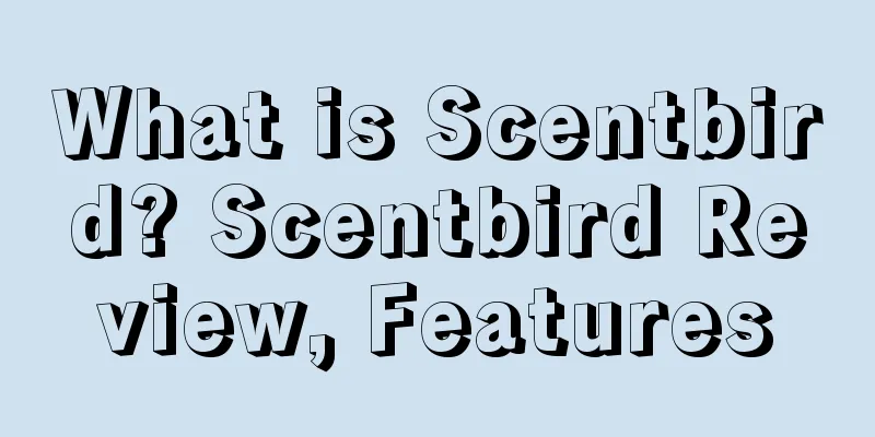 What is Scentbird? Scentbird Review, Features