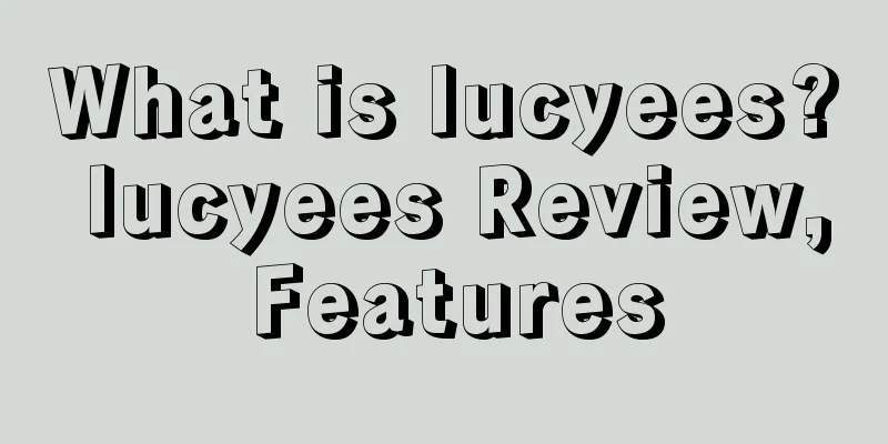 What is lucyees? lucyees Review, Features