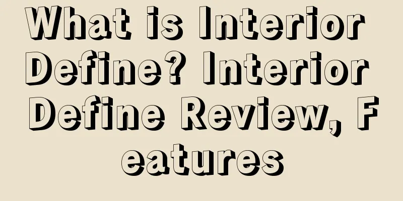 What is Interior Define? Interior Define Review, Features