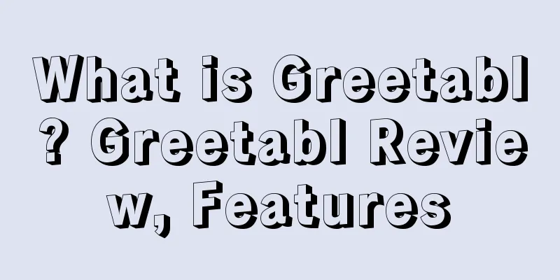 What is Greetabl? Greetabl Review, Features