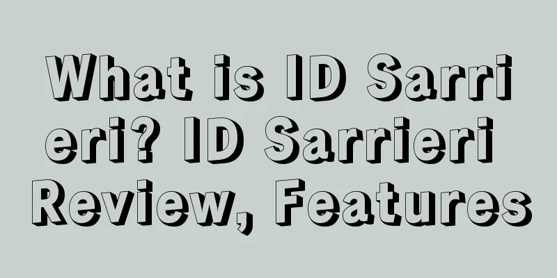 What is ID Sarrieri? ID Sarrieri Review, Features