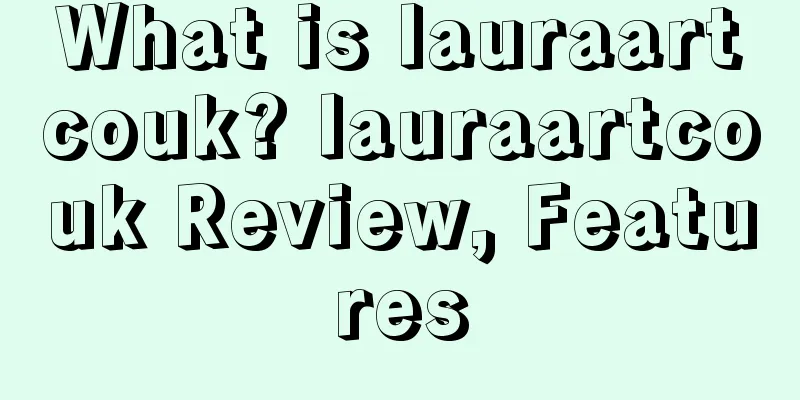 What is lauraartcouk? lauraartcouk Review, Features